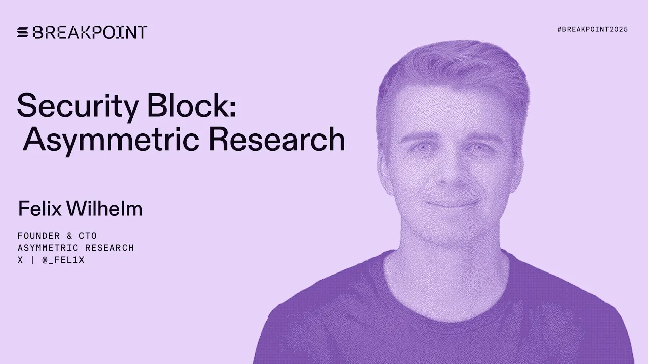 Breakpoint 2025: Security Block: Asymmetric Research